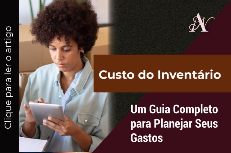 Custo do Inventário: Um Guia Completo para Planejar Seus Gastos