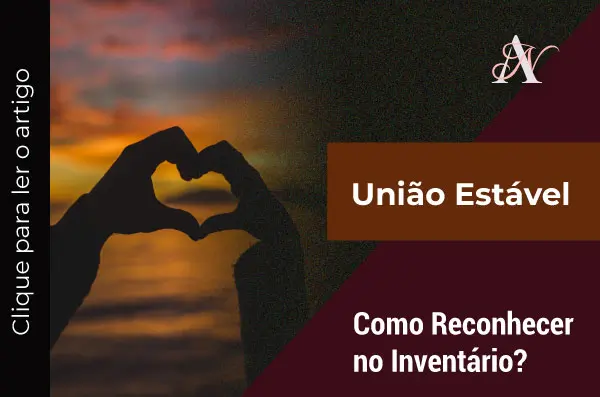 Como Reconhecer a União Estável em um Inventário?